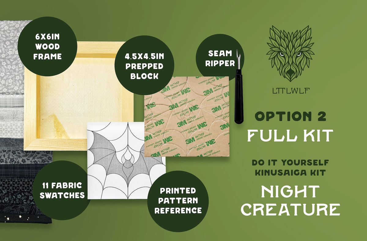 May include: A Kinusaiga craft kit featuring a 6x6 inch wood frame, a 4.5x4.5 inch prepped block, a seam ripper, 11 fabric swatches, and a printed pattern reference of a bat. The text reads LTTL WLF, OPTION 2 FULL KIT, DO IT YOURSELF KINUSAIGA KIT, NIGHT CREATURE.