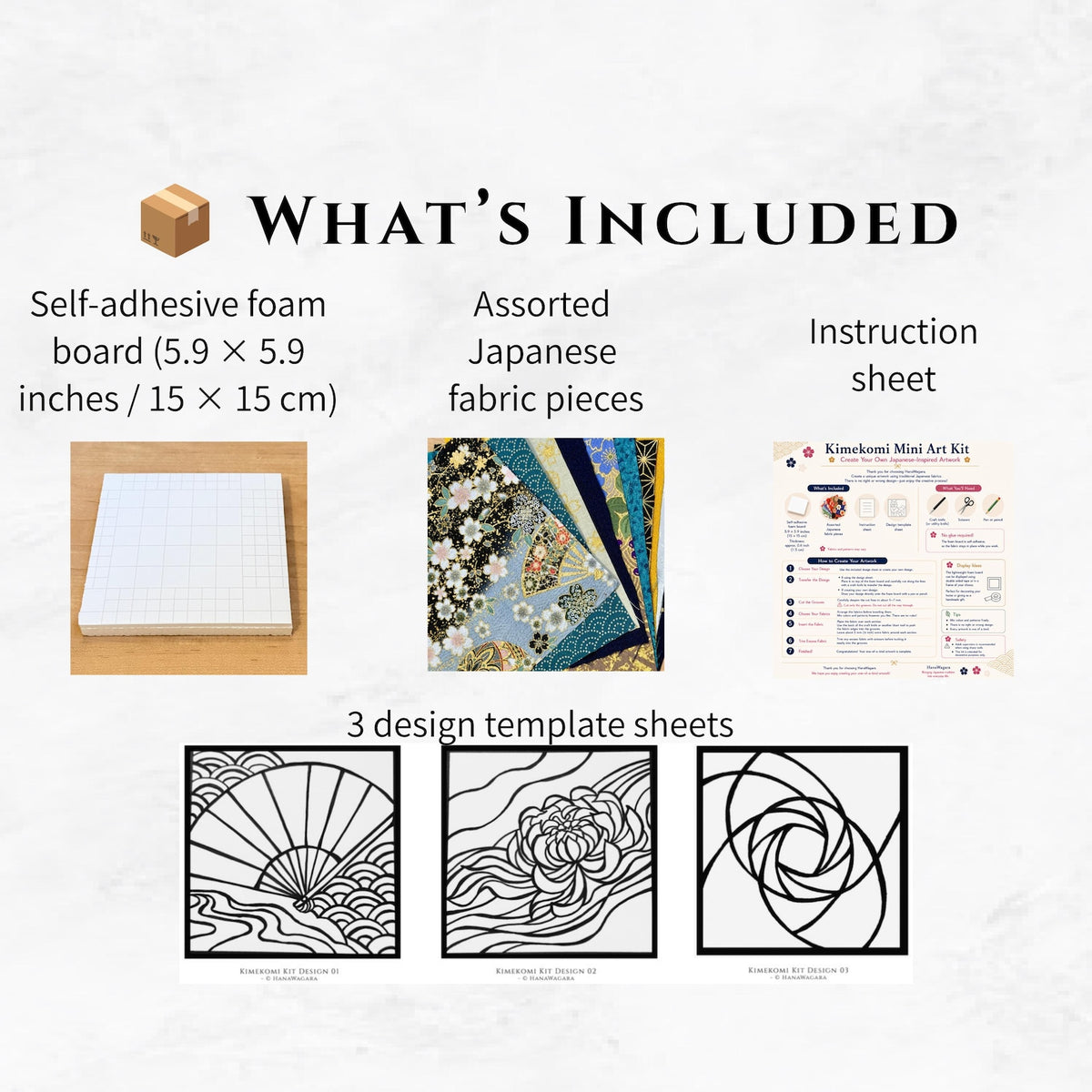 May include: A Kimekomi mini art kit containing a 5.9 x 5.9 inch self-adhesive foam board, assorted Japanese fabric pieces, an instruction sheet, and three design template sheets featuring fan, floral, and geometric patterns.