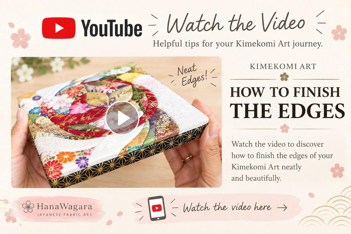 May include: A square Kimekomi art piece featuring colorful floral fabric patterns and a black and gold geometric border. The image includes text: YouTube Watch the Video, Kimekomi Art How to Finish the Edges, and HanaWagara Japanese Fabric Art.
